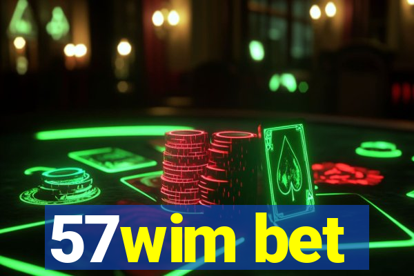 57wim bet